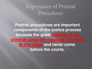 Importance of Pretrial Procedures