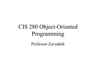 CIS 280 Object-Oriented Programming