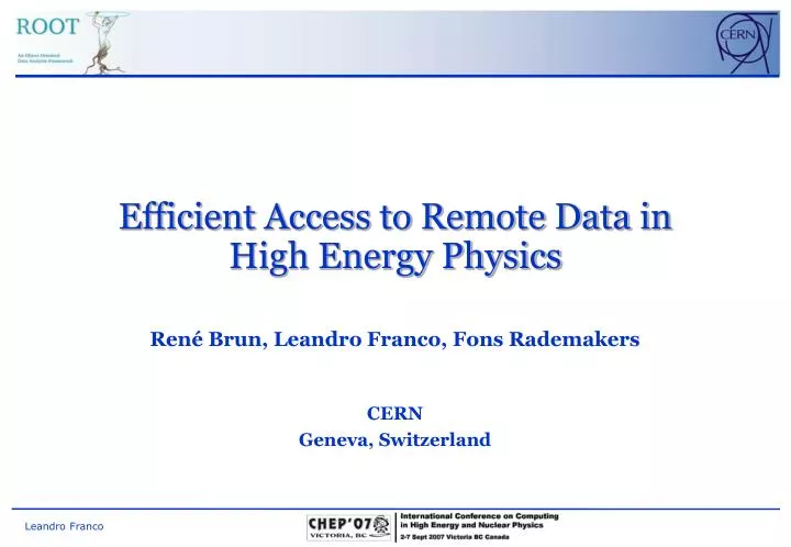 efficient access to remote data in high energy physics
