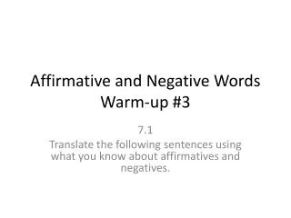 Affirmative and Negative Words Warm-up #3