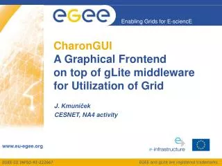 CharonGUI A Graphical Frontend on top of gLite middleware for Utilization of Grid