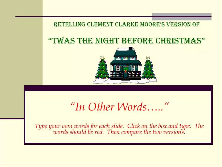 retelling clement clarke moore s version of twas the night before christmas