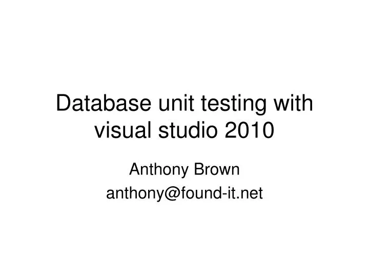 database unit testing with visual studio 2010