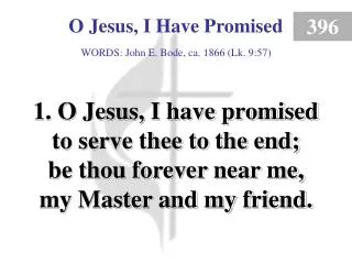O Jesus, I Have Promised (1)