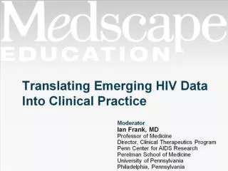 Translating Emerging HIV Data Into Clinical Practice