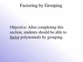 Factoring by Grouping