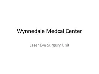 Wynnedale Medcal Center