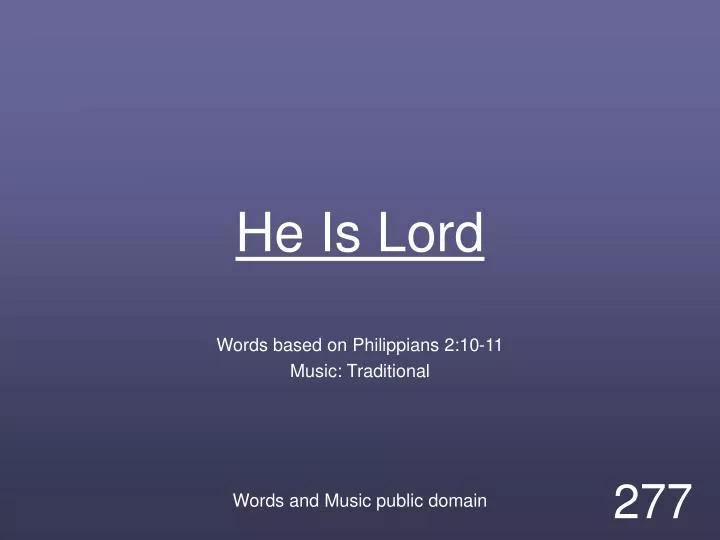 he is lord