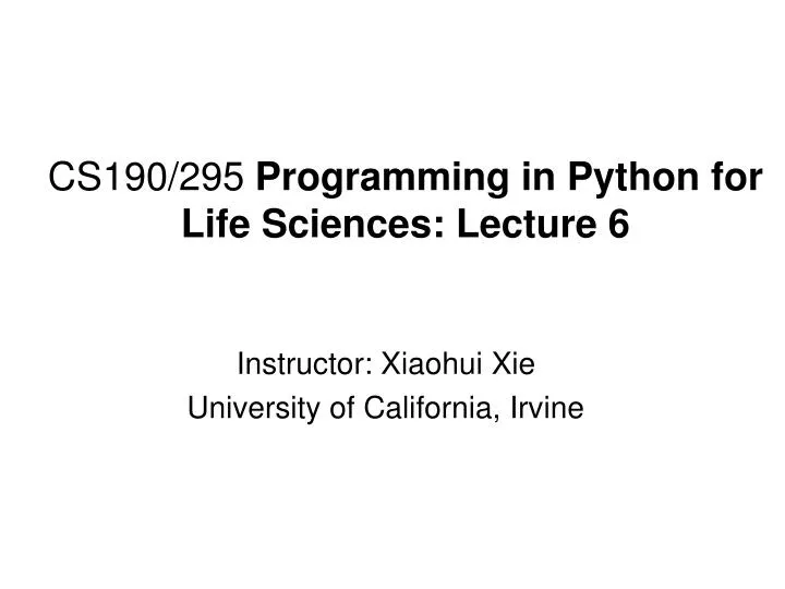 cs190 295 programming in python for life sciences lecture 6