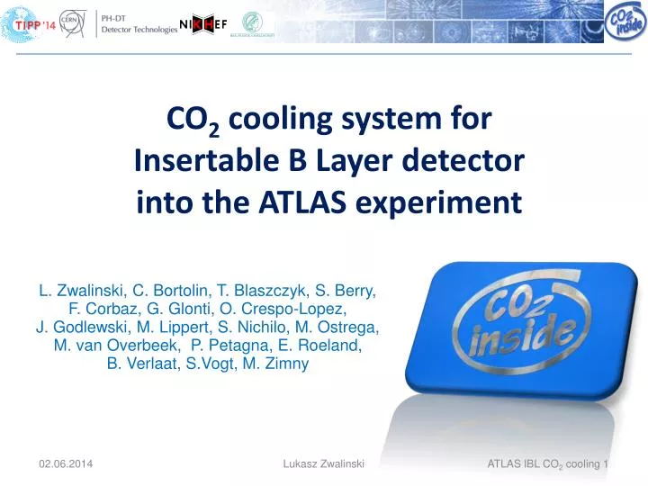 co 2 cooling system for insertable b layer detector into the atlas experiment