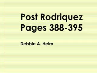 Post Rodriquez Pages 388-395