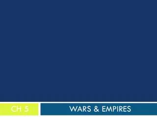 Wars &amp; Empires