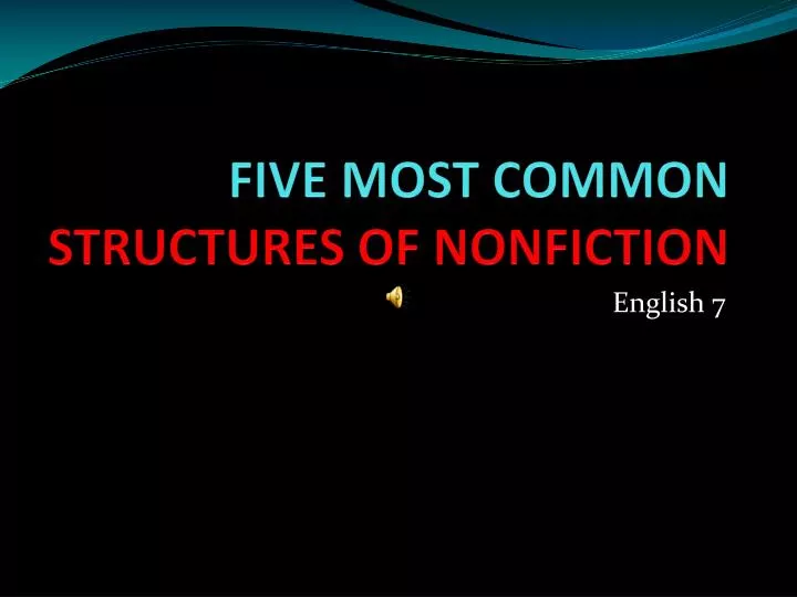 five most common structures of nonfiction