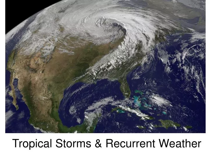 tropical storms recurrent weather