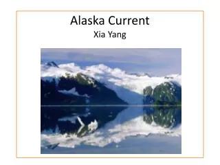 Alaska Current Xia Yang