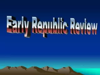 Early Republic Review