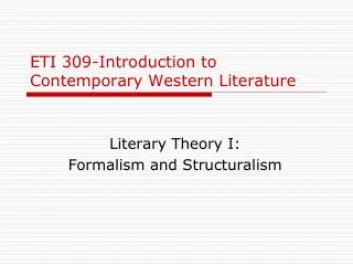ETI 309-Introduction to Contemporary Western Literature