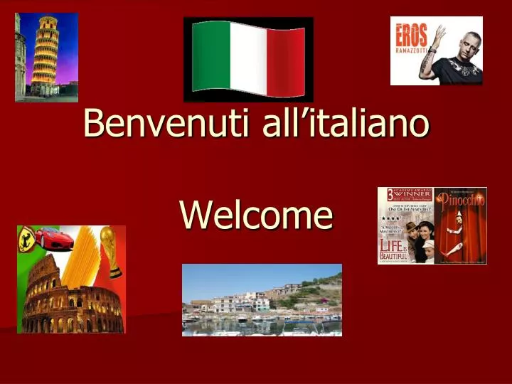 benvenuti all italiano welcome