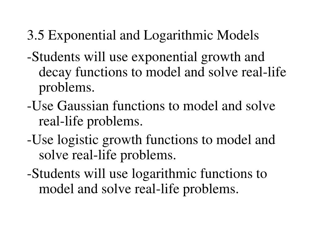 PPT - 3.5 Exponential and Logarithmic Models PowerPoint Presentation ...