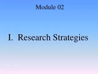 I. Research Strategies