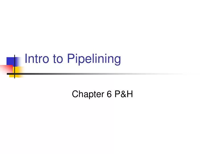 intro to pipelining