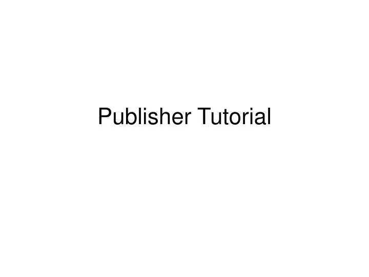 publisher tutorial