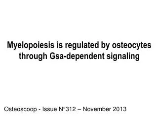 Myelopoiesis is regulated by osteocytes through Gsa-dependent signaling