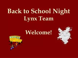 Back to School Night Lynx Team Welcome!