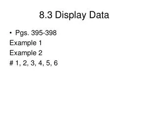 8.3	Display Data