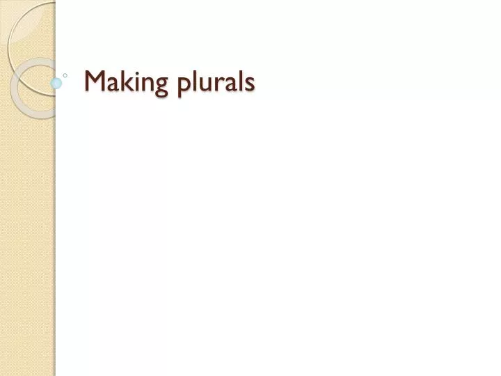 making plurals