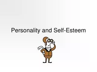 Personality and Self-Esteem