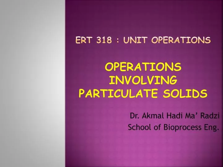 ert 318 unit operations operations involving particulate solids