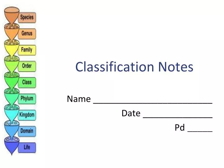 classification notes