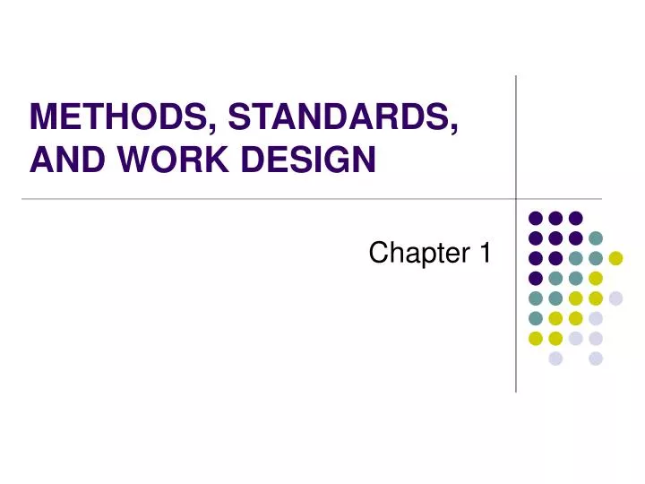 methods standards and work design