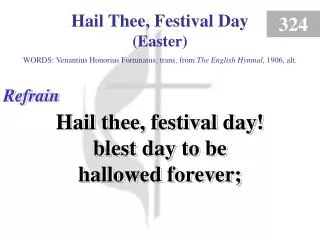 Hail Thee, Festival Day - Easter (Refrain)
