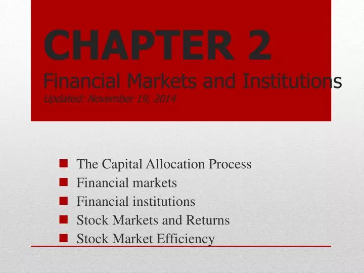 chapter 2 financial markets and institutions updated september 5 2013