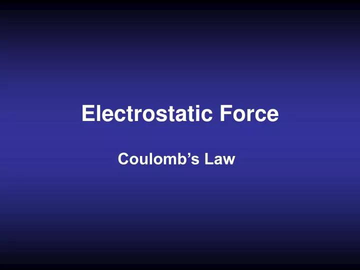 electrostatic force