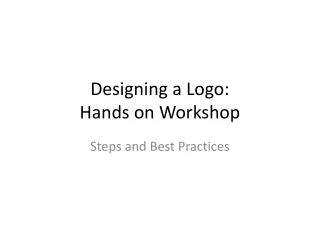 Designing a Logo: Hands on Workshop