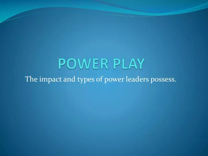 power play