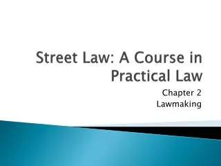 Street Law: A Course in Practical Law