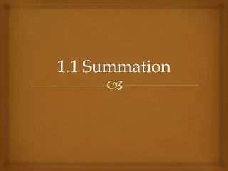 1.1 Summation