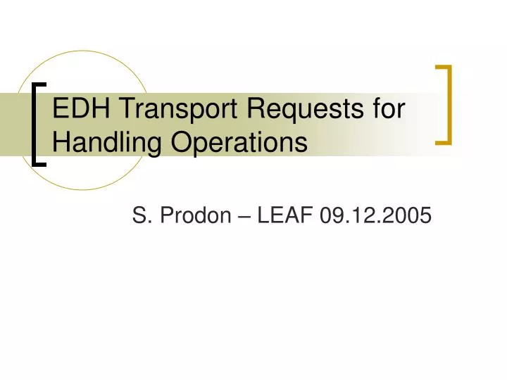 edh transport requests for handling operations
