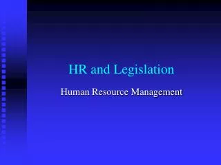 HR and Legislation