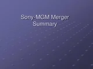 Sony-MGM Merger Summary