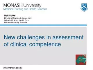 New challenges in assessment of clinical competence
