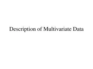 Description of Multivariate Data