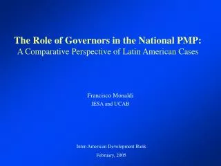 The Role of Governors in the National PMP: A Comparative Perspective of Latin American Cases