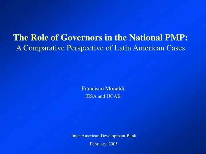 the role of governors in the national pmp a comparative perspective of latin american cases