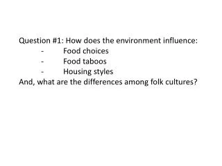 Folk Culture: Influences of Physical Environment