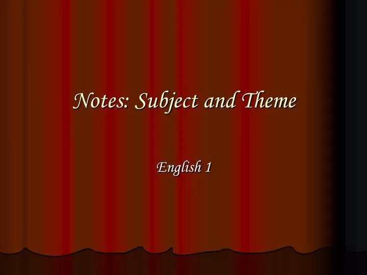 notes subject and theme